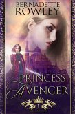 Princess Avenger (The Queenmakers Saga, #1) (eBook, ePUB)