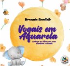 Vogais em aquarela (eBook, ePUB)