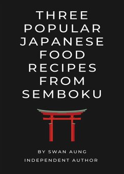 Cover Three Popular Japanese Food Recipes from Semboku (eBook, ePUB)