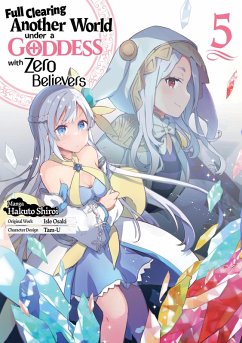 Full Clearing Another World under a Goddess with Zero Believers (Manga) Volume 5 (eBook, ePUB) - Osaki, Isle