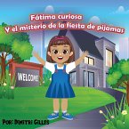 Fatima curiosa y el misterio dela fiesta de pijamas (fixed-layout eBook, ePUB)