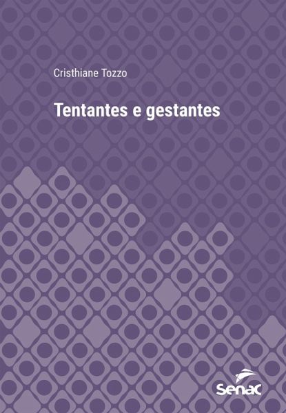 Tentantes e gestantes (eBook, ePUB) Tentantes e gestantes (eBook, ePUB)