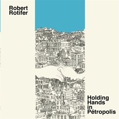 Holding Hands In Petropolis - Rotifer,Robert