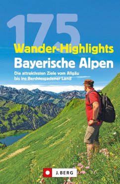 Cover Wanderführer: 175 Wander-Highlights Bayerische Alpen. Ziele vom Allgäu bis ins Berchtesgadener Land (eBook, ePUB)