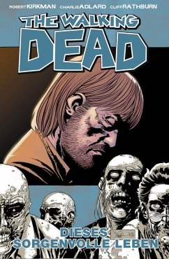 Cover The Walking Dead 06: Dieses sorgenvolle Leben (eBook, ePUB)