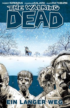 The Walking Dead 02: Ein langer Weg (eBook, ePUB) - Kirkman, Robert