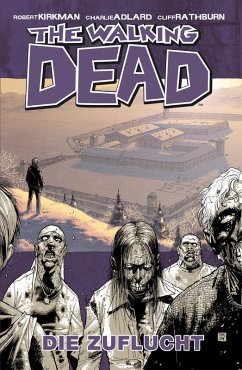 The Walking Dead 03: Die Zuflucht (eBook, ePUB) - Kirkman, Robert