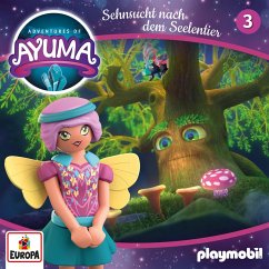 Adventures of Ayuma - Folge 3: Sehnsucht nach dem Seelentier (MP3-Download) - Lini, Jana