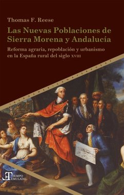 Las Nuevas Poblaciones de Sierra Morena y Andalucía (eBook, ePUB) - Reese, Thomas F.