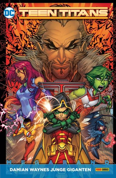 Teen Titans Megaband: Bd. 1 (2. Serie): Damian Waynes Junge Giganten (eBook, ePUB) Teen Titans Megaband: Bd. 1 (2. Serie): Damian Waynes Junge Giganten (eBook, ePUB)