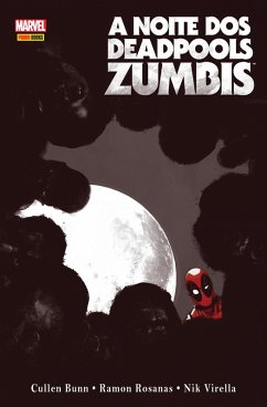 A Noite dos Deadpools Zumbis (eBook, ePUB) - Bunn, Cullen