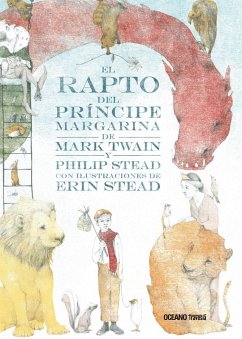 El rapto del príncipe Margarina (eBook, ePUB) - Twain, Mark; Stead, Philip C.