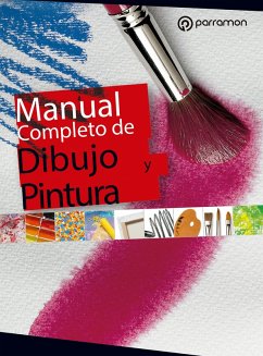 Manual completo de dibujo y pintura (eBook, ePUB) - Equipo Parramón Paidotribo