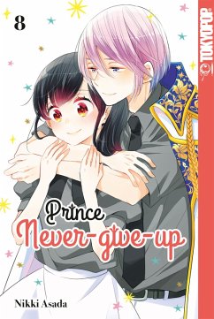 Prince Never-give-up, Band 08 (eBook, ePUB) - Asada, Nikki