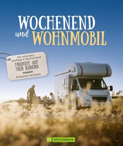 Wochenend´ und Wohnmobil (eBook, ePUB) - Moll, Michael; Zaglitsch, Hans; Lupp, Petra; Klug, Martin; Moll, Michael