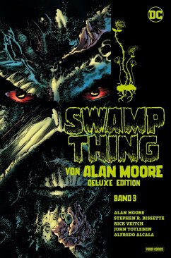Cover Swamp Thing von Alan Moore (Deluxe Edition) - Bd. 3 (von 3) (eBook, ePUB)