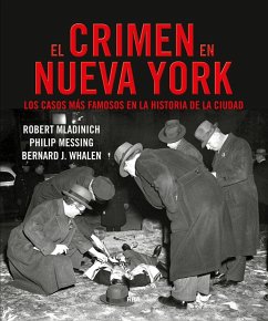 El crimen en Nueva York (eBook, ePUB) - Whalen, Bernard; Messing, Philip; Mladinich, Robert