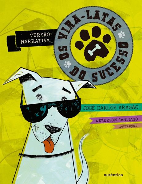 Os vira-latas do sucesso (eBook, ePUB)