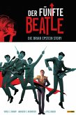 Der fünfte Beatle: Die Brian Epstein Story, Band 1 (eBook, ePUB)