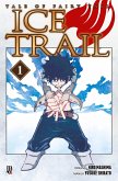 Fairy Tail - Ice Trail vol. 01 (eBook, ePUB)