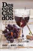 Descorchados 2022 Guide to the wines of Chile (eBook, ePUB) Descorchados 2022 Guide to the wines of Chile (eBook, ePUB)