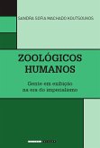 Zoológicos humanos (eBook, ePUB)