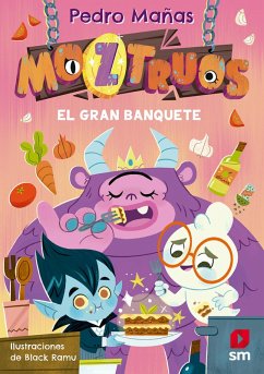 Moztruos 2: El gran banquete (eBook, ePUB) - Mañas Romero, Pedro