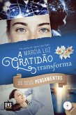 A Gratidão Transforma os seus Pensamentos (eBook, ePUB) A Gratidão Transforma os seus Pensamentos (eBook, ePUB)