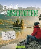 Einfach Abschalten! (eBook, ePUB)