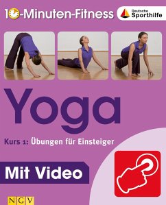 Yoga - Kurs 1: Übungen für Einsteiger (eBook, ePUB) - Traczinski, Christa; Polster, Robert; Klein, Barbara; Schuhn, Jutta; Sauer, Michael
