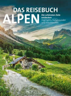 Das Reisebuch Alpen. Die schönsten Ziele entdecken (eBook, ePUB) - Hüsler, Eugen E.