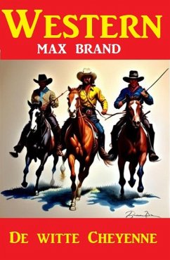 Cover De witte Cheyenne: Western (eBook, ePUB)