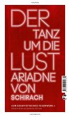 Der Tanz um die Lust (Mängelexemplar)