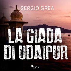 La giada di Udaipur (MP3-Download) - Grea, Sergio