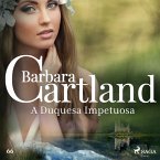 A Duquesa Impetuosa (A Eterna Coleção de Barbara Cartland 66) (MP3-Download)