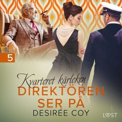 Kvarteret kärleken: Direktören ser på - erotisk novell (MP3-Download) - Coy, Desirée