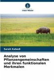 Analyse von Pflanzengemeinschaften und ihren funktionalen Merkmalen