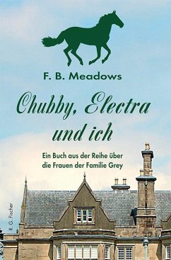 Chubby, Electra und ich - Meadows, F. B.