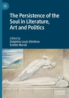 The Persistence of the Soul in Literature, Art and Politics