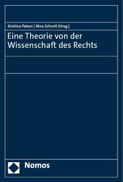 Eine Theorie von der Wissenschaft des Rechts