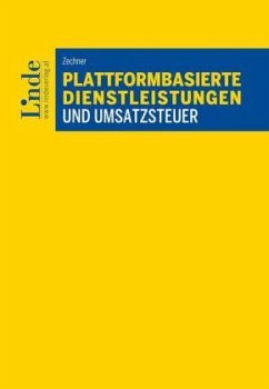 Plattformbasierte Dienstleistungen und Umsatzsteuer - Zechner, Lily