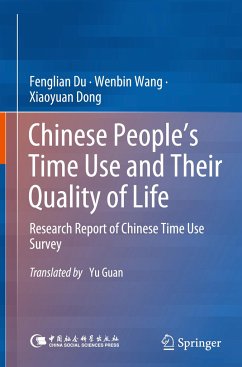 Chinese People¿s Time Use and Their Quality of Life - Du, Fenglian;Wang, Wenbin;Dong, Xiaoyuan