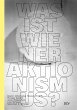 Was ist Wiener Aktionismus? - Bild 1