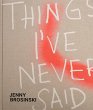 Jenny Brosinski - Things I've Never Said - Bild 1