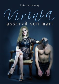 Virinia asservit son mari (eBook, ePUB) - Leclercq, Eric