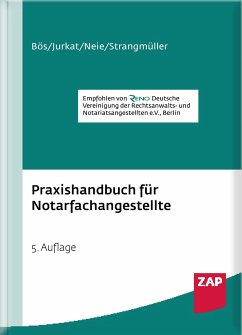 Praxishandbuch für Notarfachangestellte - Bös, Bernd;Jurkat, Martin;Neie, Jens