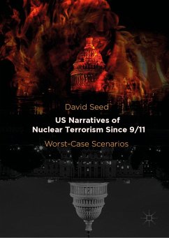 Us Narratives of Nuclear Terrorism Since 9/11 - Seed, David