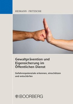 Gewaltprävention und Eigensicherung im Öffentlichen Dienst - Heimann, Rudi;Fritzsche, Jürgen