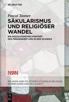 Säkularismus und religiöser Wandel - Tanner, Pascal
