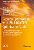 Decision Optimization with IBM ILOG CPLEX Optimization Studio